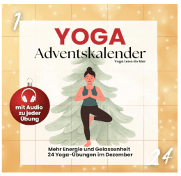Adventskalender mit 24 Yogaübungen, Atemtechniken und Meditationen