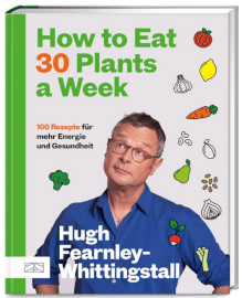 Buchempfehlung How to Eat 30 Plants a Week auf deutsch