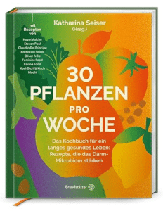 Empfehlung: Kochbuch 30 Pflanzen pro Woche essen