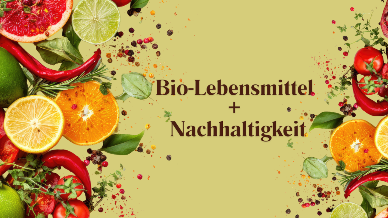 Alle wichtigen Informationen zur Frage, ob Bio-Lebensmittel nachhaltig sind
