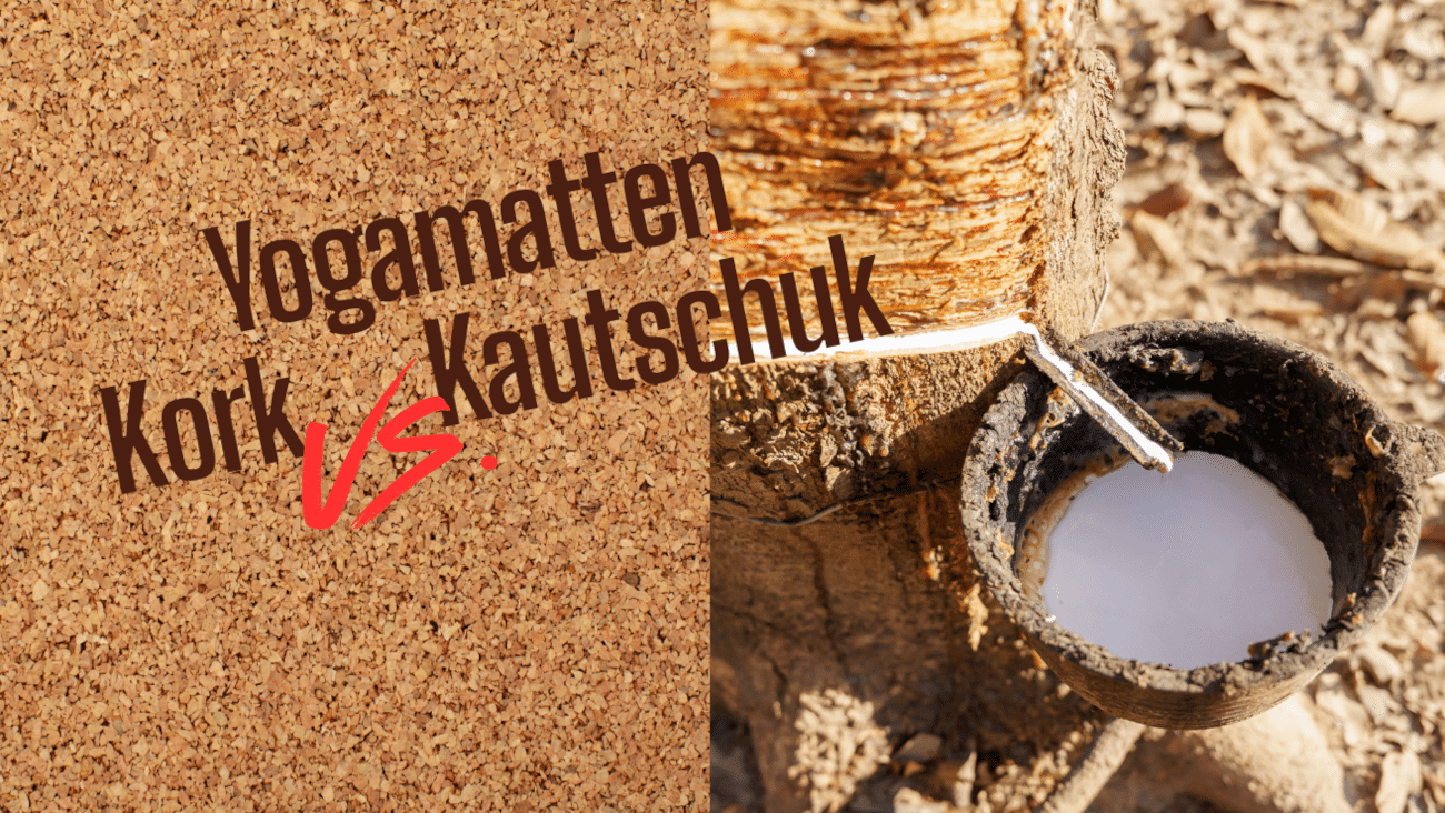 Nachhaltige Yogamatte aus Kork oder Naturkautschuk | Was ist besser?
