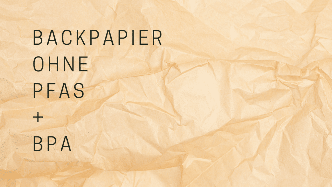 Backpapier ohne PFAS und BPA für Backofen + Airfryer: Die besten Alternativen