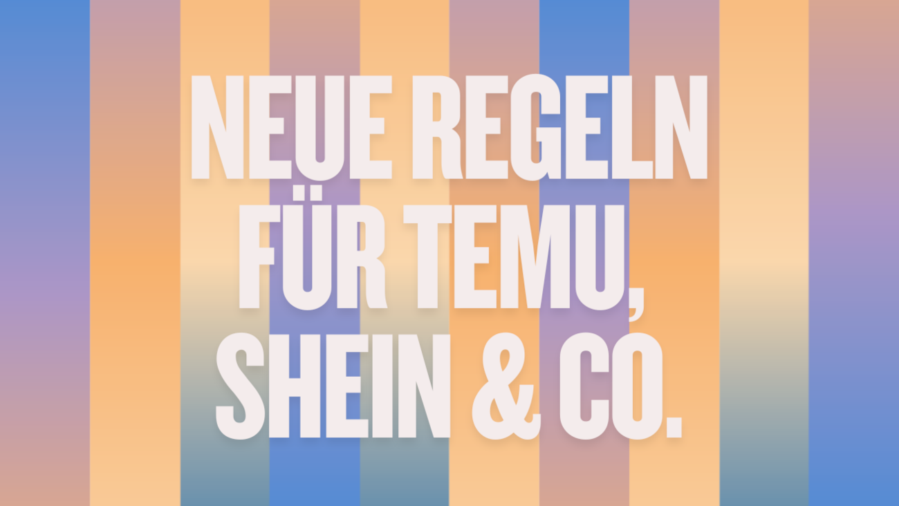 Machen die neuen EU-Regeln Temu, Shein + AliExpress nachhaltiger?