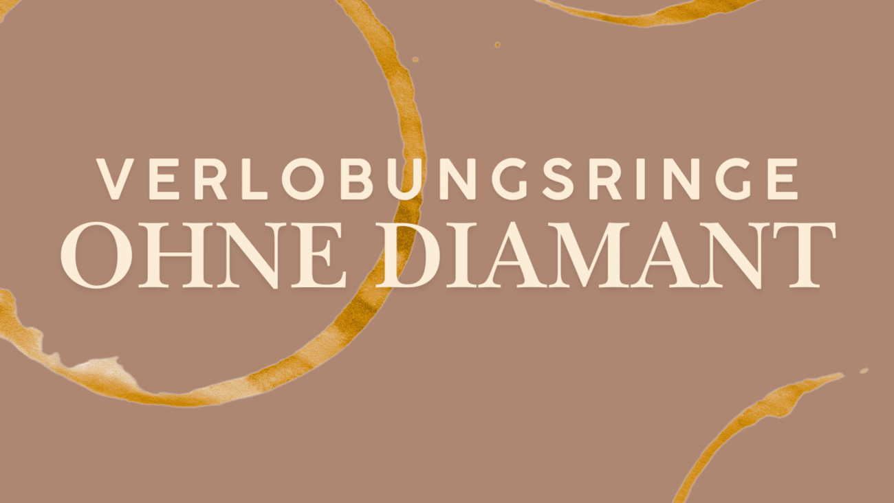 Verlobungsring ohne Diamant | 6 besondere Alternativen mit + ohne Edelstein
