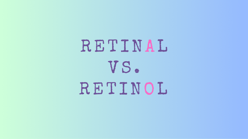 Retinal vs. Retinol | Was ist der Unterschied?