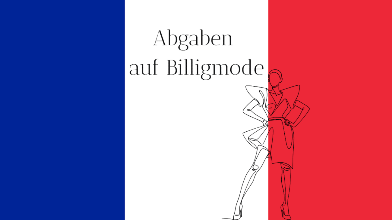 Frankreich macht Ultra-Fast-Fashion teurer | Was die neue Umweltabgabe bringt