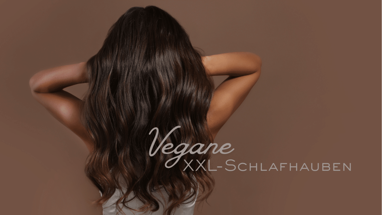 Schlafhaube für lange Haare | Hairlust XXL-Bonnet im Check