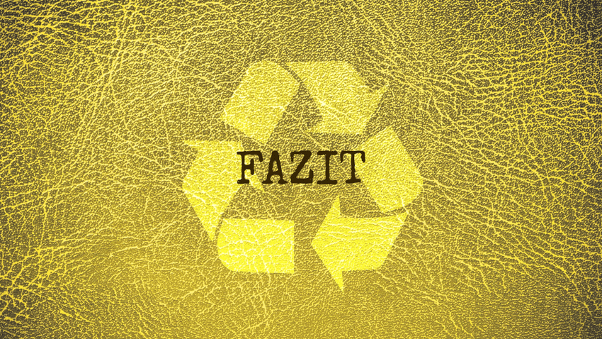 Fazit | Recycling wird zu Reverse Engineering