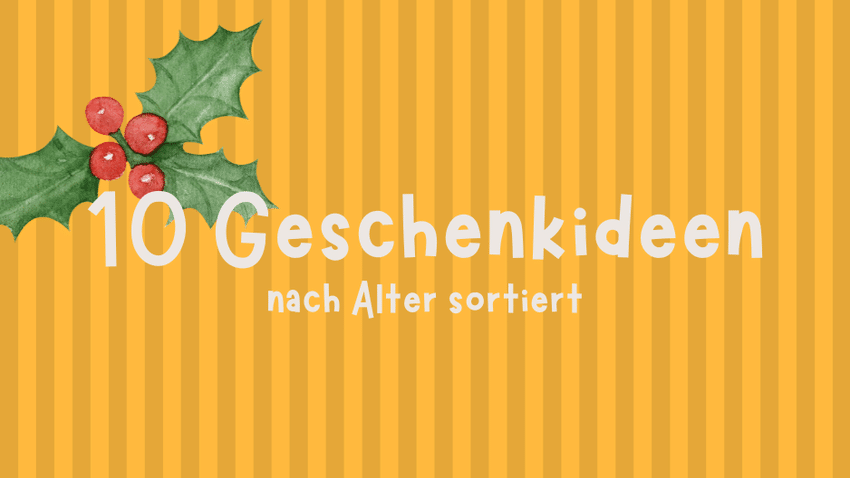 10 sinnvolle Geschenkideen für Kinder von 2–4 Jahren
